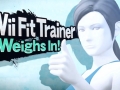 Super Smash Bros - New Challenger - Wii Fit Trainer