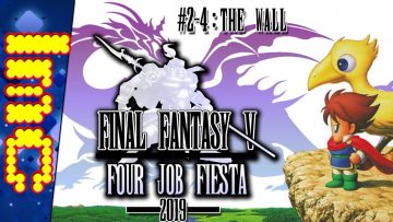 #2-4: THE WALL | Final Fantasy V: Four Job Fiesta