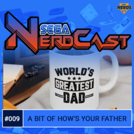 SEGA Nerdcast 009