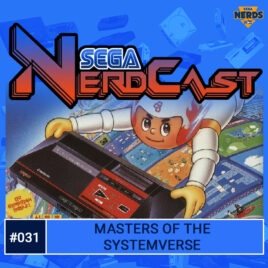 SEGA Nerdcast 031