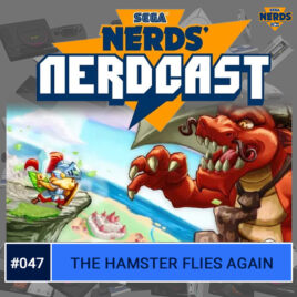 SEGA Nerdcast 047