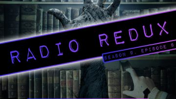 Radio Redux – 208 (S9, EP8)
