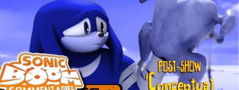 Sonic Boom Commentaries Uncut: Ep 6 Post-Show – “Conceptual Thinking”