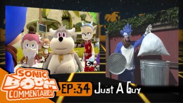 Sonic Boom Commentaries – Ep 34: “Just A Guy”
