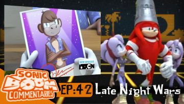 Sonic Boom Commentaries – Ep 42: “Late Night Wars”