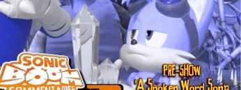 Sonic Boom Commentaries Uncut: Ep 31 Pre-Show – “A Spoken Word Song Of Ice And Fire”