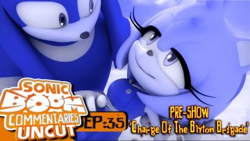 Sonic Boom Commentaries Uncut: Ep 35 Pre-Show – “Charge Of The Blyton Brigade”