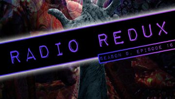 Radio Redux – 216 (S9, EP16)