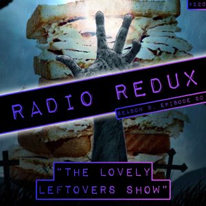 Radio Redux - 217 (S9, EP20)