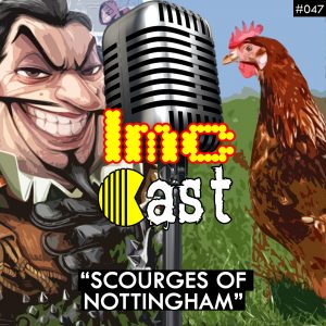 “Scourges Of Nottingham” (LMCC #047)