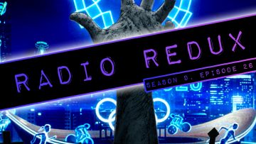 Radio Redux – 226 (S9, EP26)