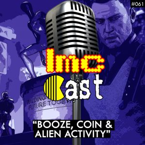 "Booze, Coin & Alien Activity" (LMCC #061)