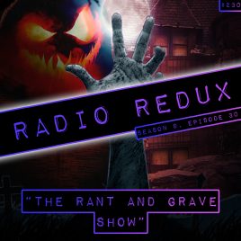 The Rant and Grave Show (#230)