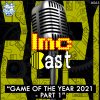 Game Of The Year 2021 – Part 1 (LMCC #063)