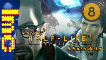 BUNKER BUSTER | Half-Life 2 Episode 2 – Part 8