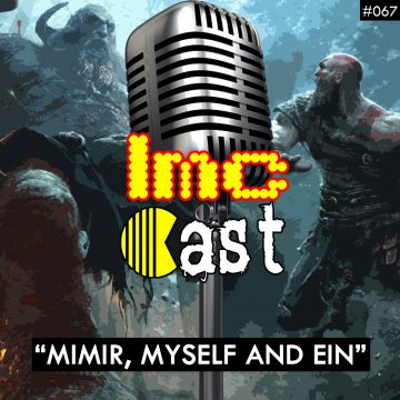 “Mimir, Myself And Ein” (LMCC #067)