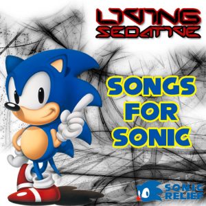 Living Sedative - Songs For Sonic