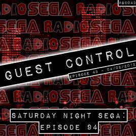 Saturday Night SEGA: Episode 94 (#GC043)