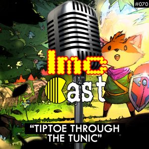 "Tiptoe Through The Tunic" (LMCC #070)
