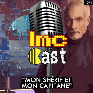 "Mon Shérif Et Mon Capitane" (LMCC #079)