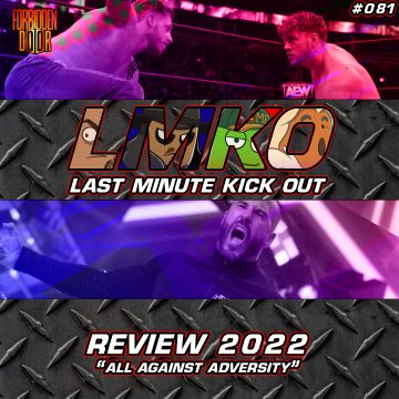 “All Against Adversity”: AEW x NJPW Forbidden Door 2022 Review (LMKO #081)