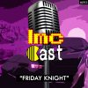 “Friday Knight” (LMCC #093)