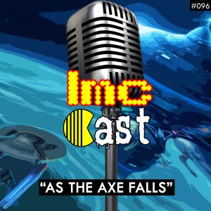 "As The Axe Falls" (LMCC #096)