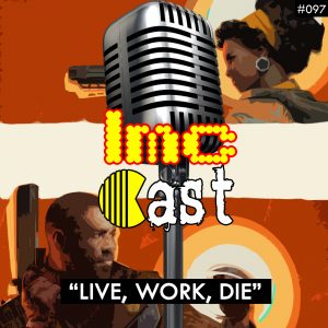 "Live, Work, Die" (LMCC #097)