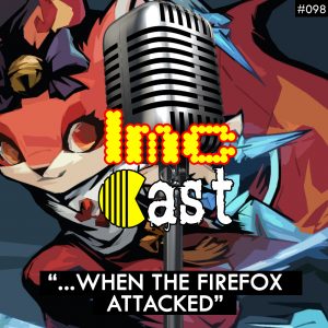 "...When The Firefox Attacked" (LMCC #098)