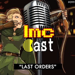 "Last Orders" (LMCC #099)