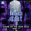 Game Of The Year 2022 – Part 1 (LMCC #100)
