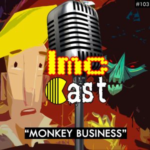 “Monkey Business” (LMCC #103)