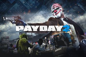 PAYDAY 2