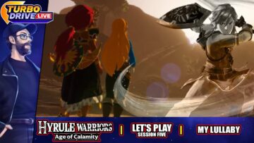 MY LULLABY | Hyrule Warriors: Age Of Calamity – Session 5 (TDL)