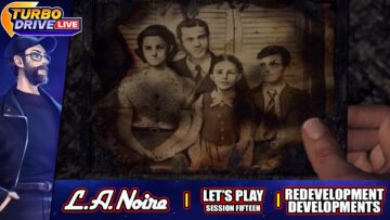 REDEVELOPMENT DEVELOPMENTS | L.A. Noire – Session 15 (TDL)