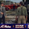 SMOKE SHE IS A RISING | L.A. Noire – Session 14 (TDL)