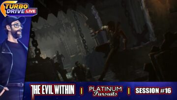 The Evil Within: Platinum Pursuits – Session #16