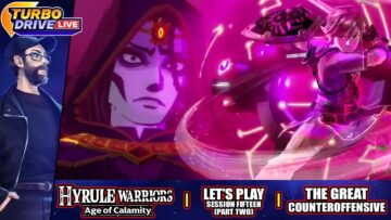 THE GREAT COUNTEROFFENSIVE | Hyrule Warriors: Age Of Calamity – Session 15-2 (TDL)