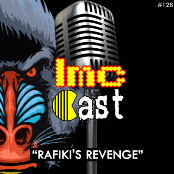 “Rafiki’s Revenge” (LMCC #128)