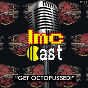 "Get Octopussed!" (LMCC #131)