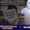 CALL SOMEONE ELSE! | Ghostbusters VR: Answer The Call (TDL)