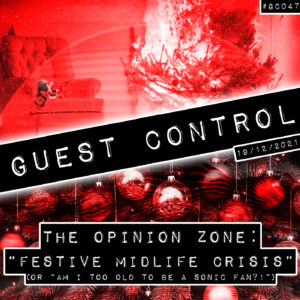 The Opinion Zone - "Festive Midlife Crisis" (#GC047)
