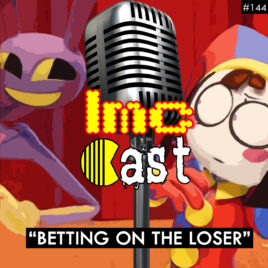 “Betting On The Loser” (LMCC #144)