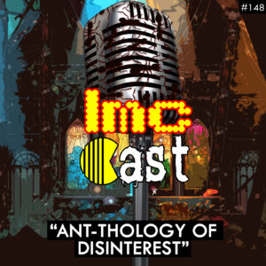 "Ant-thology Of Disinterest" (LMCC #148)