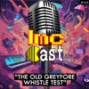 “The Old Greyfore Whistle Test” (LMCC #165)