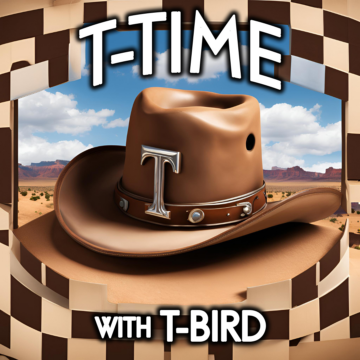 T-Time with T-Bird