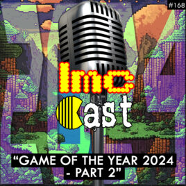 Game Of The Year 2024 – Part 2 (LMCC #168)