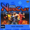 SEGA Nerdcast 005