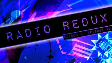Radio Redux – 012 (S1, EP12)