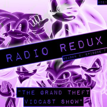 Radio Redux – 021 (S2, EP7)
